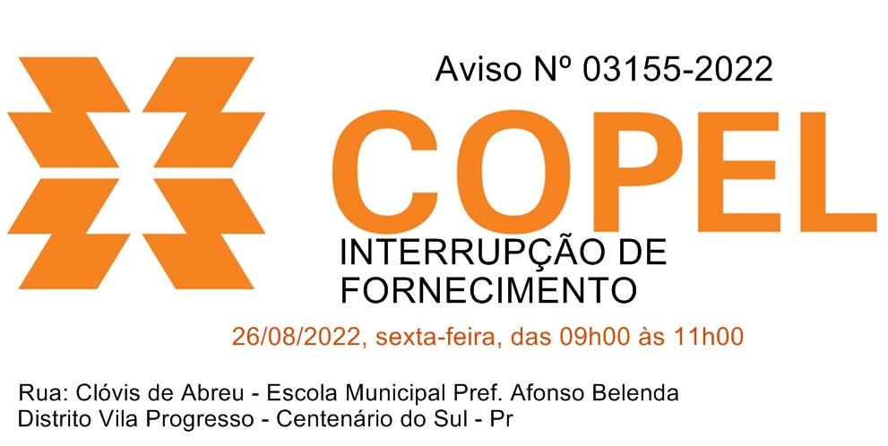 COMUNICADO - AVISO DE INTERRUPÇÃO DE FORNECIMENTO da Copel - 26/08/22